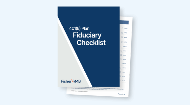 Cover of Fisher SMB’s 401(k) Plan Fiduciary Checklist resource. The design features a navy blue section with the title ‘401(k) Plan Fiduciary Checklist’ in white text, angled over a light gray background. The Fisher SMB logo appears at the bottom. A partially visible checklist page is shown behind the cover over a light blue background.