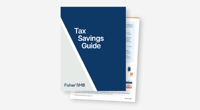 Cover of Fisher SMB’s Tax Savings Guide resource. The design features a navy blue section with the title ‘Tax Savings Guide’ in white text, angled over a light gray background. The Fisher SMB logo appears at the bottom. A partially visible checklist page is shown behind the cover over a light grey background.